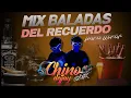 Download Lagu MIX BALADAS DEL RECUERDO PARA LLORAR CHINO DJ