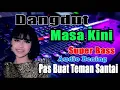 Lagu FULL ALBUM DANGDUT MASA KINI ENAK DI DENGERIN