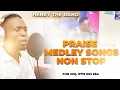 Download Lagu HENRY THE BAND PRAISE SONGS NON STOP