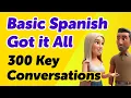 You ve Got Everything Here 300 Key Spanish Conversations