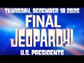 Final JEOPARDY December 18 2025 (U.S. Presidents) FULL EPISODE Preview \u0026 WHO WON Thursday 12/18/25