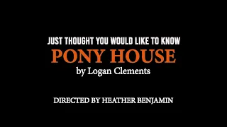 QuickSCRIPTS PONY HOUSE by Logan Clements