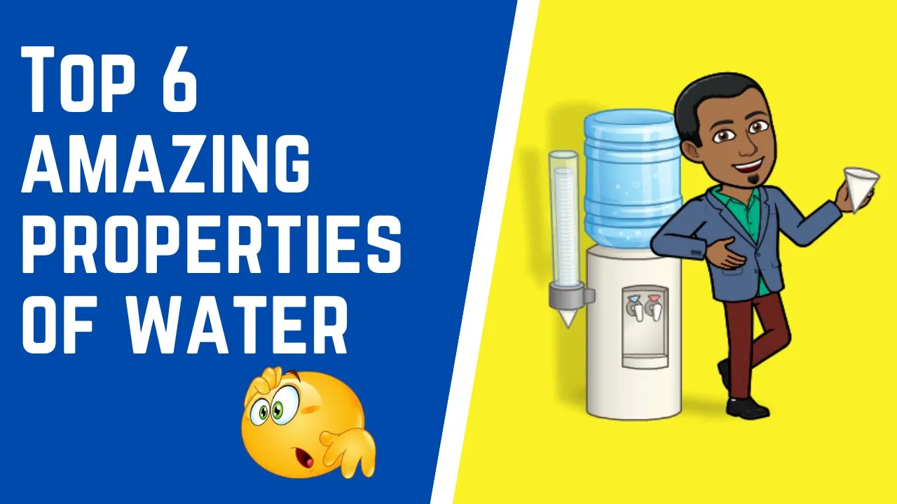 Top 6 Amazing properties of water