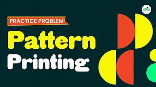 Pattern Printing School Practice Problem GeeksforGeeks School