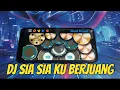Download Lagu DJ SIA SIA KU BERJUANG - TIK TOK VIRAL | REAL DRUM COVER