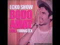 ECKO SHOW - Bodo Amat! (ft. Young Lex) (prod by. Mr. Strezzo)