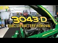How to Remove Battery on John Deere 3043D Tractor