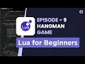 Lua Hangman Game Tutorial Build Terminal Hangman in Lua - Ep 9