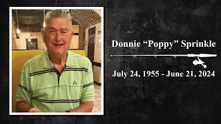 2024 Celebration of Life Donnie Poppy Sprinkle July 24 1955 - June 21 2024