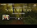 Download Lagu Sajna Mai Tera (Slowed + Reverb) Arijit Sing - New Song 2025