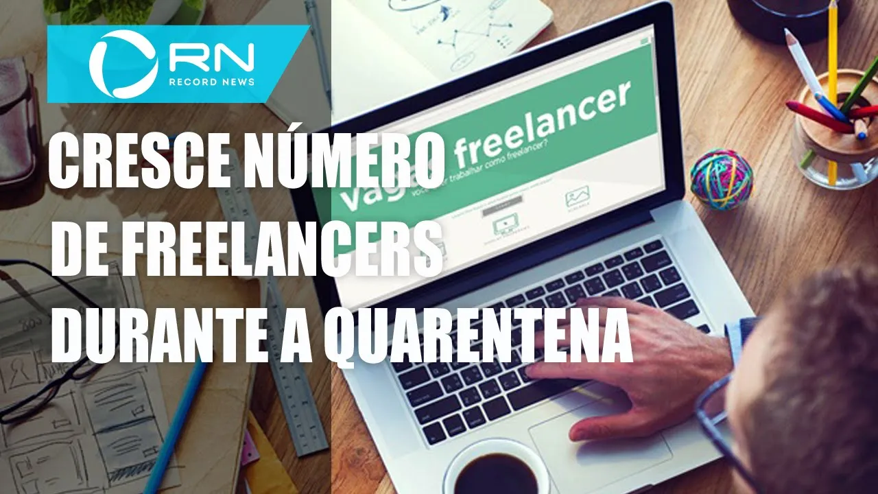 Cresce número de freelancers no Brasil durante quarentena