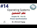 14 - Operating Systems Ch6-1 Process Synchronization Operating Systems Process Synchroniz