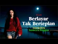 Download Lagu BERLAYAR TAK BERTEPIAN - Ella | Cover Reggae Versi Santai \u0026 Penuh Vibes Lautan