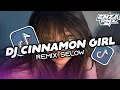 DJ CINNAMON GIRL REMIX SELOW