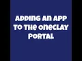 Adding an app to the OneClay Portal