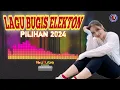 Download Lagu ▶️LAGU BUGIS ELEKTON PILIHAN 2024◀️ #trending