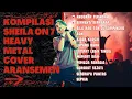 Lagu 🔥 Sheila On 7 Full Album - Heavy Metal Cover