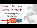 MikroTik Tutorial 2 - How to Secure a MikroTik Router