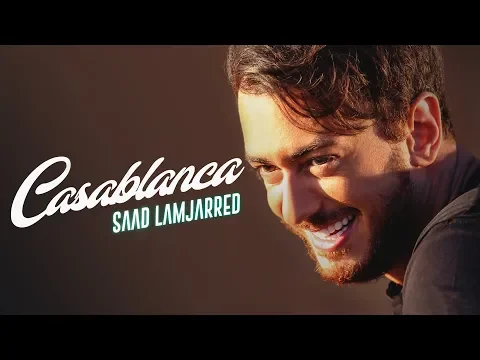 Download MP3 Saad Lamjarred - CASABLANCA (EXCLUSIVE Music Video) | (فيديو كليب حصري) CASABLANCA - سعد لمجرد