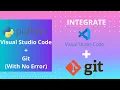 Integrate GitBash With Visual Studio Code All Problems And Errors SOLVED