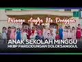 Download Lagu SEKOLAH MINGGU HKBP PARGODUNGAN DOLOKSANGGUL - PARANGE ANGKA NA DENGGAN (Official Video)