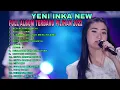 Download Lagu YENI INKA FULL ALBUM PILIHAN TERBARU 2022 || ACA ACA NEHI NEHI