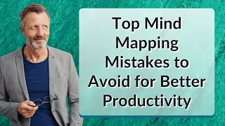 Top Mind Mapping Mistakes to Avoid for Better Productivity