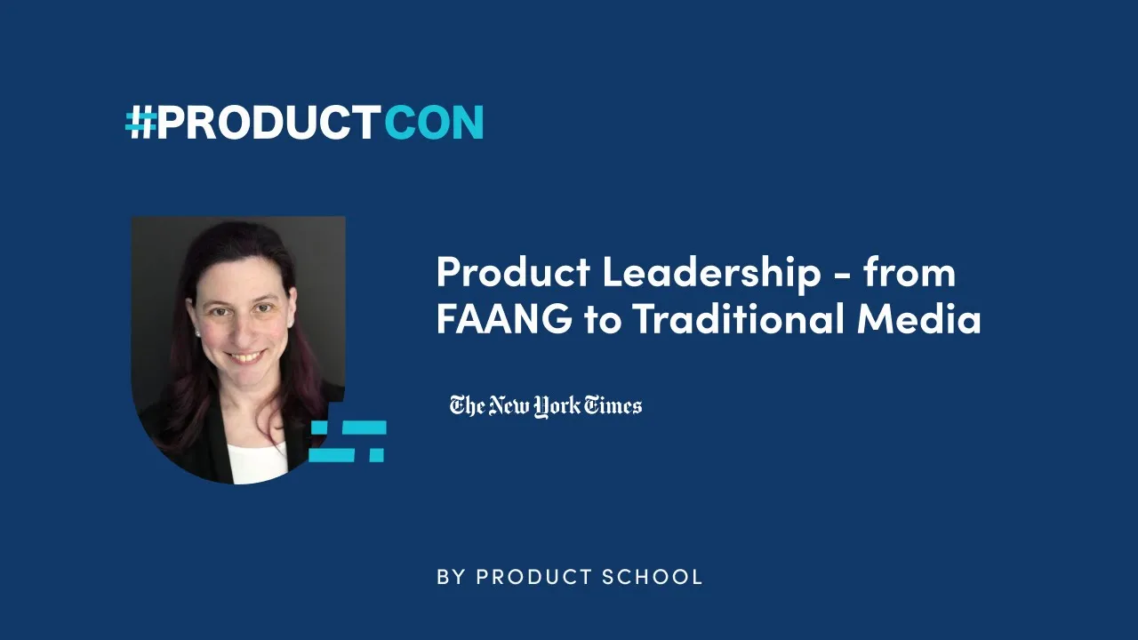 Video: Product Leadership - from FAANG to Traditional Media - YouTube thumbnail