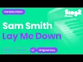 Download Lagu Sam Smith - Lay Me Down (Karaoke Piano)