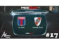 PES 2017 | #17 LIGA MASTER!! COPA ARGENTINA 1/4 FINAL VUELTA Y FECHA 22!! | Gameplay 2.0