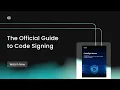 Official guide to code signing Everything you need to know Encryption Consulting LLC