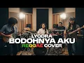 Download Lagu Lyodra - Bodohnya Aku (Reggae Cover)
