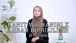 hanit wa hanini x ahbab rosulillah ai khodijah
