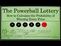 Powerball How To Calculate the Probability of Winning Each Prize What are your odds of winning
