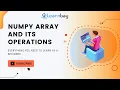 Numpy Array and its Operations Python Tutorial Learnbay