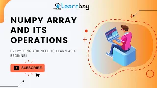 Numpy Array and its Operations Python Tutorial Learnbay