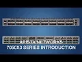 Arista 7050X3 Series Introduction