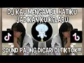 Download Lagu DJ KAU MENGAMBIL HATIKU JADIKAN YANG KELABU | SOUND VIRAL DI TIKTOK ‼️