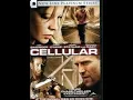 Lagu فيلم Cellular