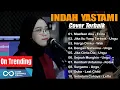 Lagu MAAFKAN AKU - INDAH YASTAMI FULL ALBUM TERBAIK | VIRALL DI TIKTOK