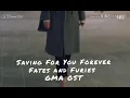 Fates and Furies - Saving Forever For You by BOU GMA OST