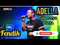Download Lagu fendik//Adella// tajamnya cinta.mantap suaranya cak fendik MP3