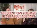 Two Essential Questions for Age Gap Romance