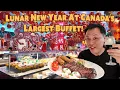 Celebrating Lunar New Year at Canada s Largest Chinese Buffet