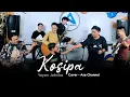 Download Lagu YAYAN JATNIKA - kosipa || Live Cover ASACHANNEL feat BARNET ATM \u0026 SLEBEW