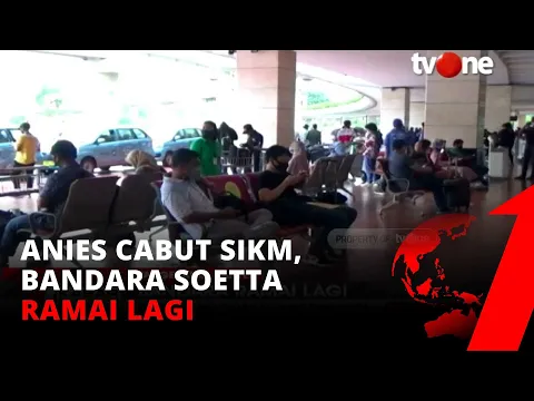 Anies Cabut SIKM, Bandara Soetta Ramai Lagi | tvOne
