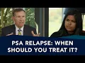 PSA Recurrence When Should You Treat Ask a Prostate Expert Mark Scholz MD