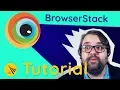 BrowserStack Tutorial - Mobile Cross Browser Testing