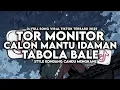 Lagu DJ TOR MONITOR X TABOLA BALE X CALON MANTU IDAMAN STYLE KONDANG CANDU MENGKANE VIRAL TIKTOK 2025