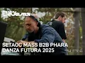Download Lagu Setaoc Mass b2b Phara @ Danza Futura 2025